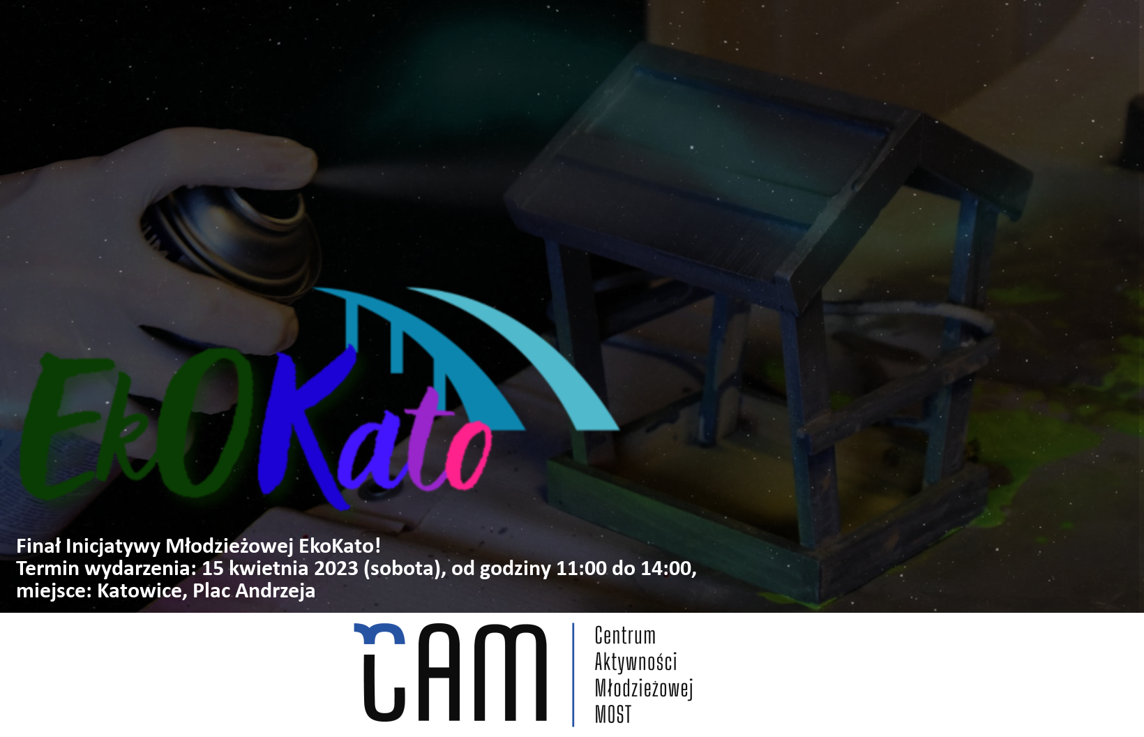 EkoKato. Inicjatywa młodzieżowa CAM Katowice – 15 kwietnia