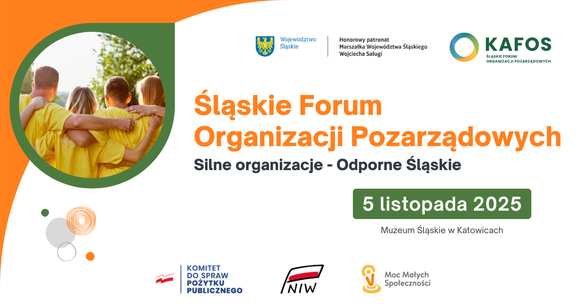 Plakat informacyjny o Śląskim Forum Organizacji Pozarządowych "Silne organizacje - Odporne Śląskie"